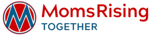 MomsRising Together